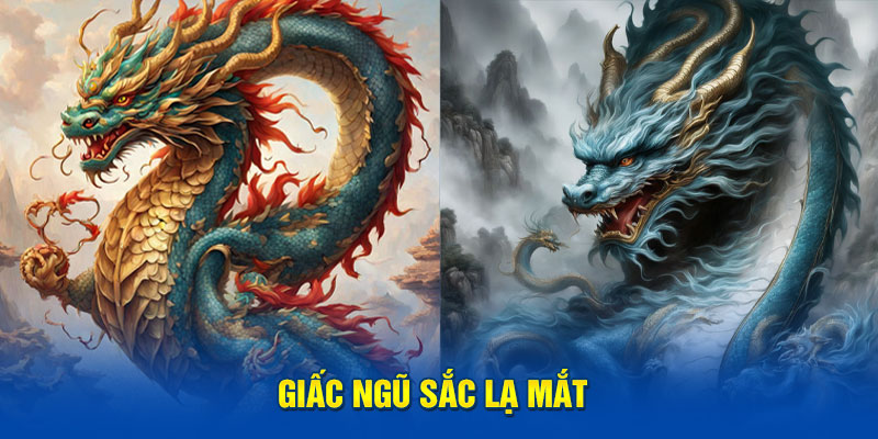 Giấc mơ thấy ngũ sắc lạ mắt