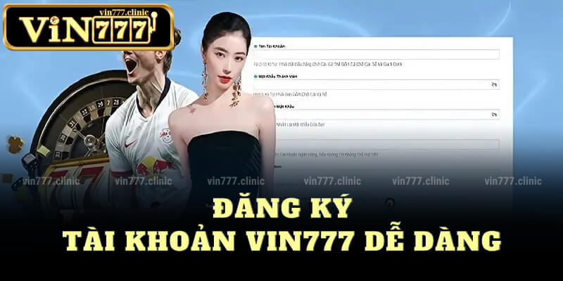 Đăng Ký Vin777 Nhanh Chóng