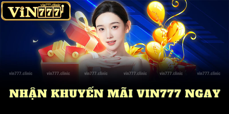 Nhận Khuyến Mãi Vin777 Ngay